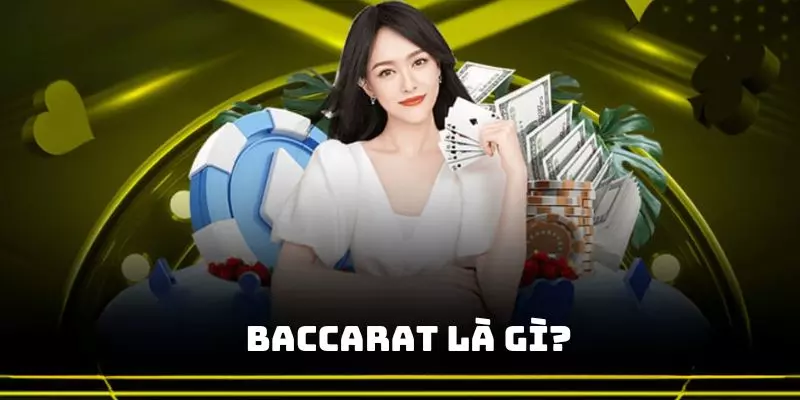 Khái niệm loại hình bài baccarat