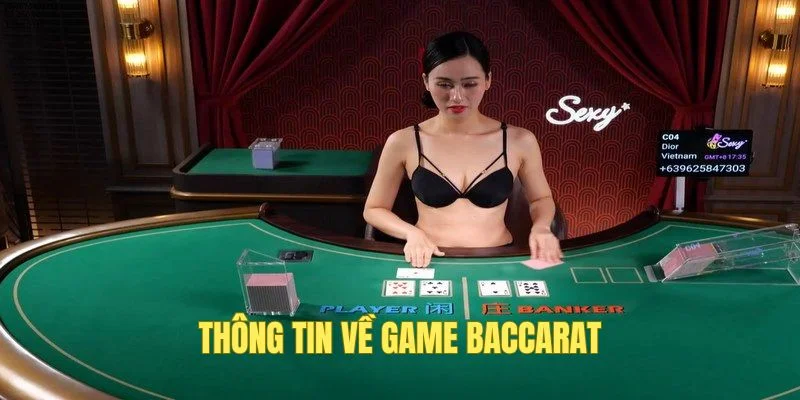 Giới thiệu khái quát về Baccarat 789WIN