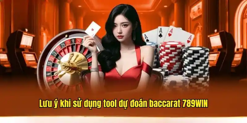 Lưu ý bạn nên biết khi cài tool dự đoán baccarat