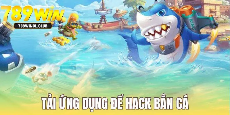 Người chơi cần tải công cụ can thiệp bắn cá về máy Người chơi cần tải công cụ can thiệp bắn cá về máy