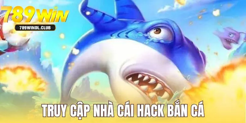 Truy cập nhà cái chơi bắn cá với công cụ hack Truy cập nhà cái chơi bắn cá với công cụ hack